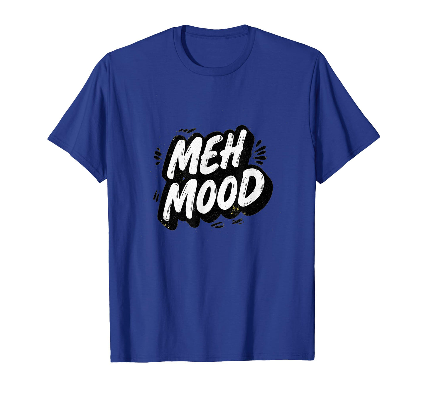 Amazing Meh Mood Look for Adults and Kids T-Shirt
