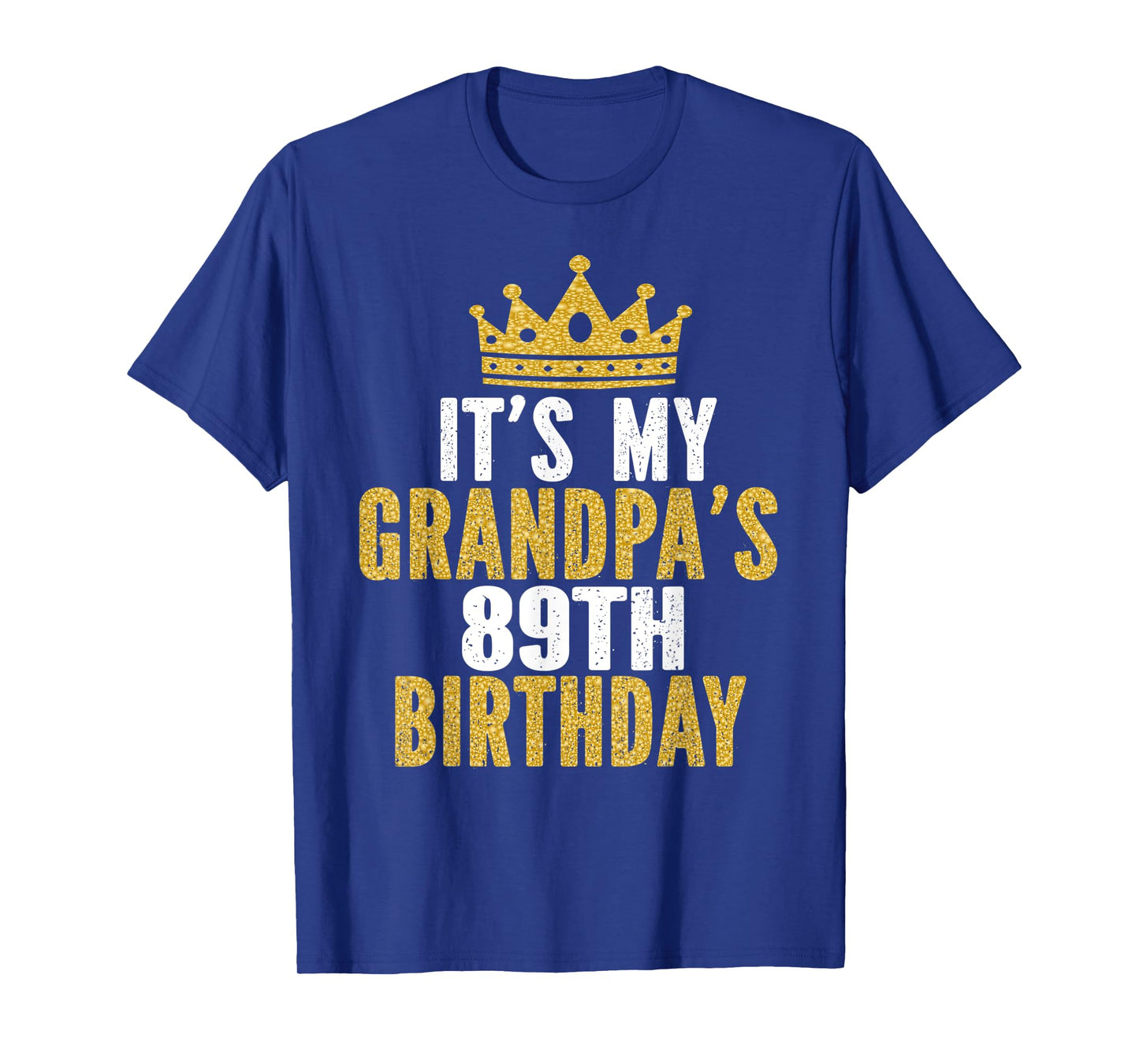 It's My Grandpa's 89th Birthday 89 Years Old Men T-Shirt