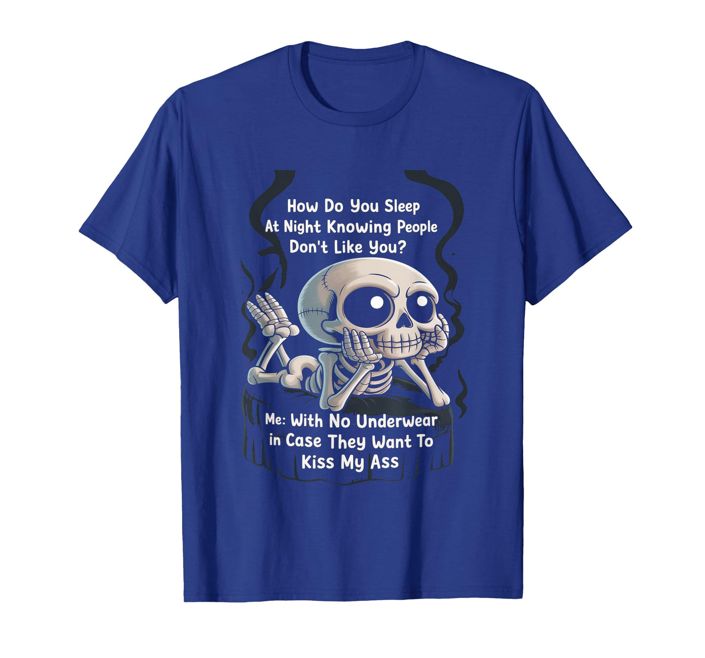 Funny Skeleton How Do You Sleep At Night Underwear T-Shirt