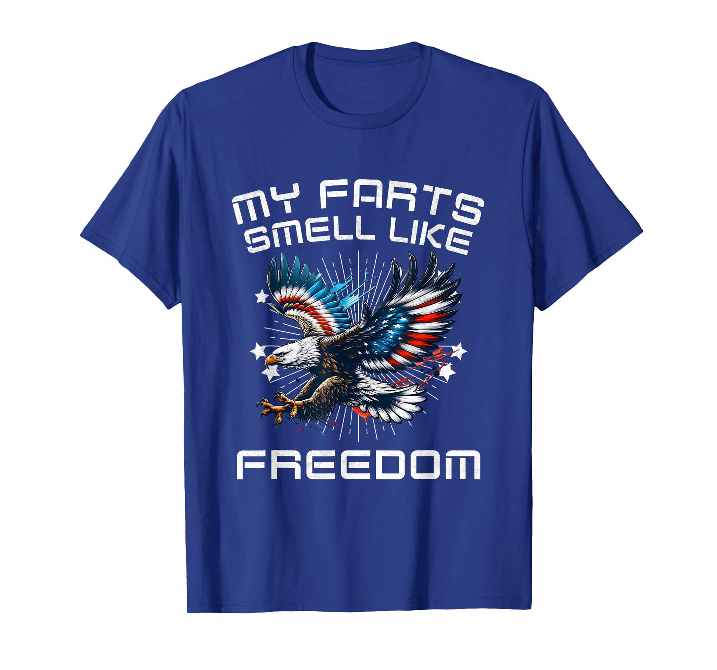 My Farts Smell Like Freedom Funny Eagle American 4th of July T-Shirt