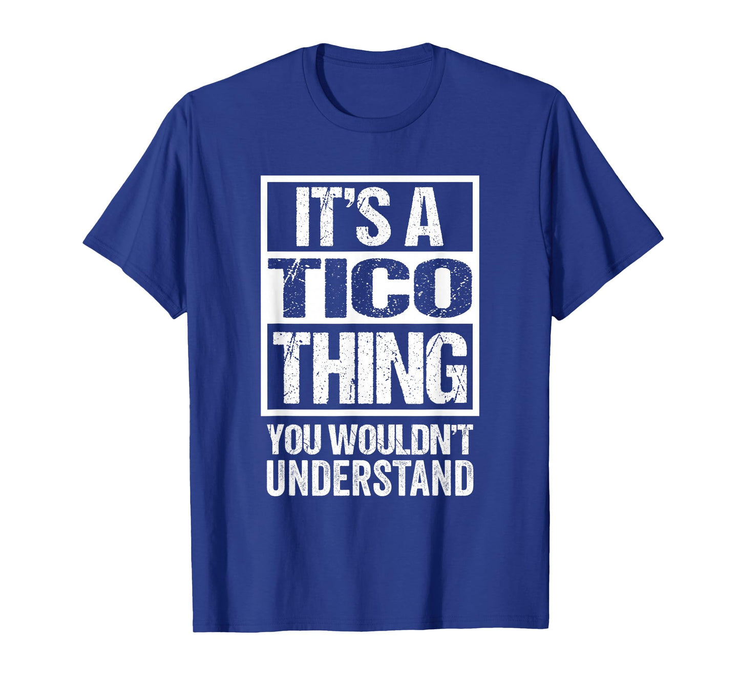 It's A Tico Thing You Wouldn't Understand First Name T-Shirt