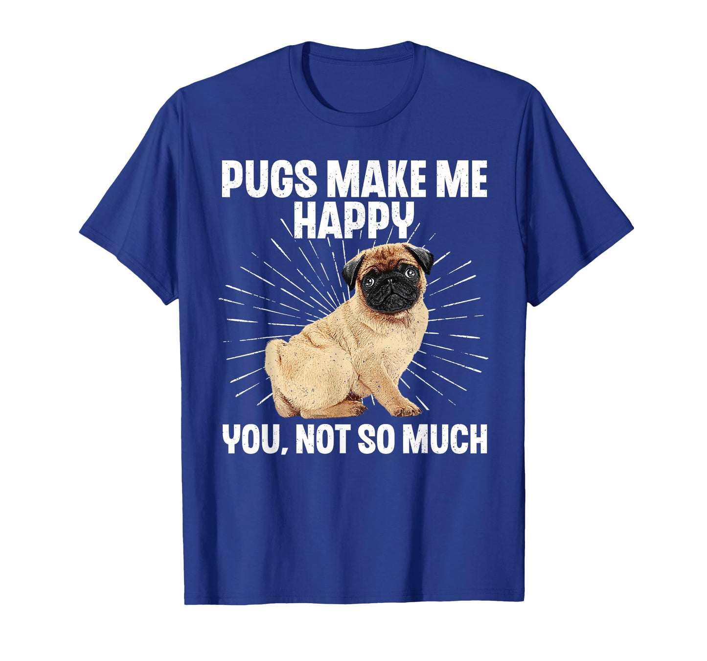Funny Pug Design for Men Women Puppy Pet Dog Breed Pug Lover T-Shirt