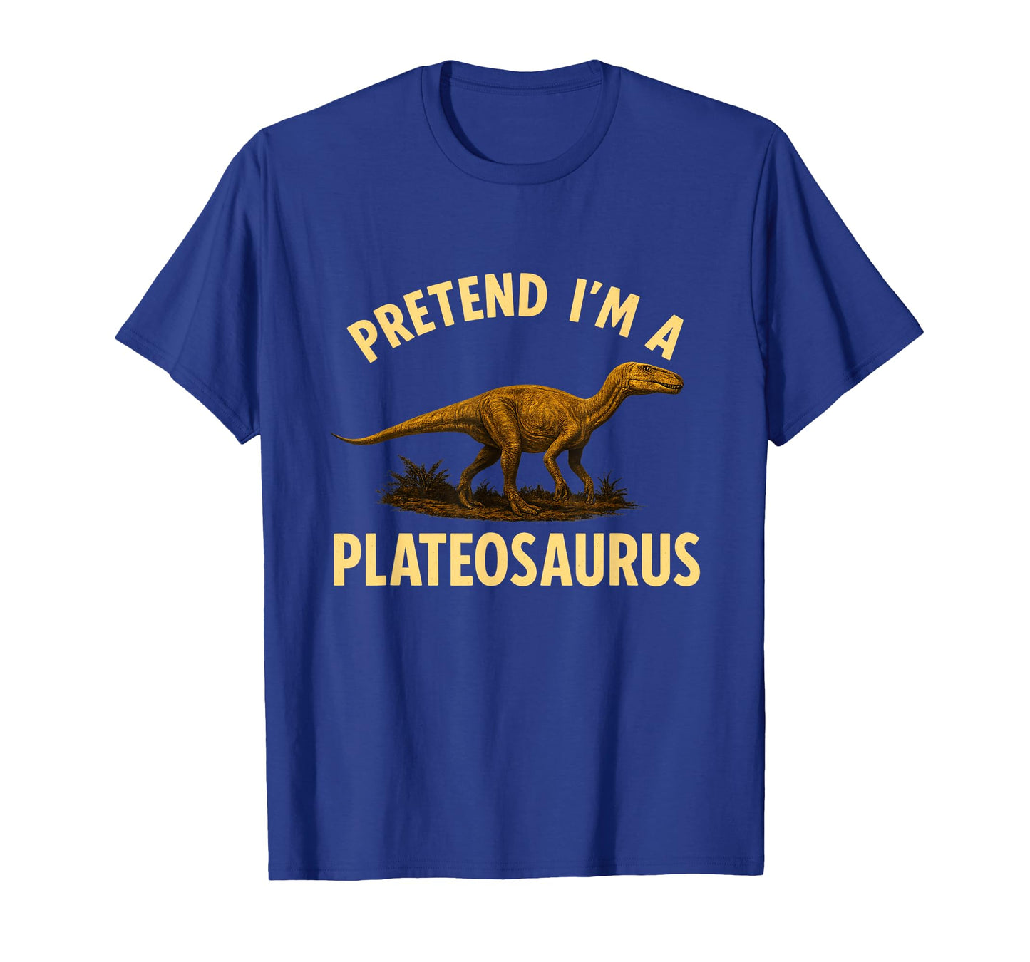 Pretend I'm A Plateosaurus Funny Easy Dinosaur Costume T-Shirt