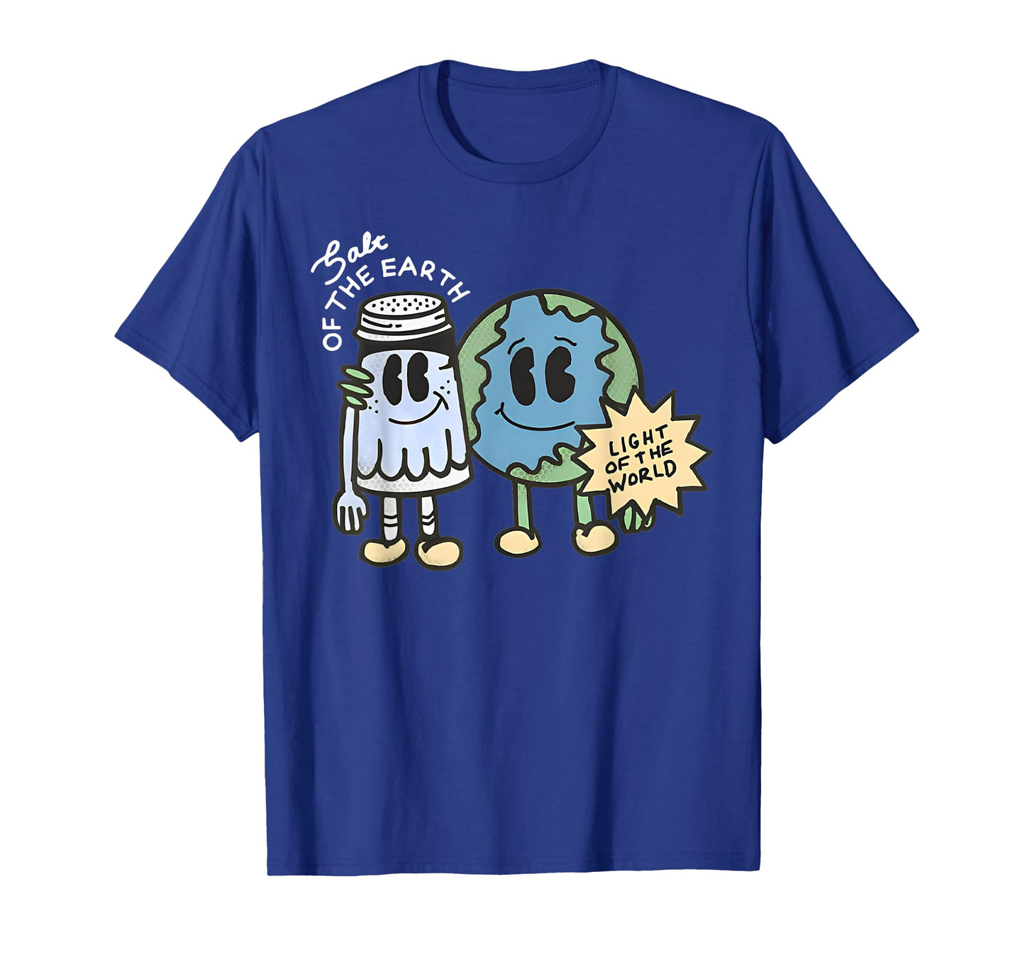 Salt Of The Earth Light Of The World T-Shirt