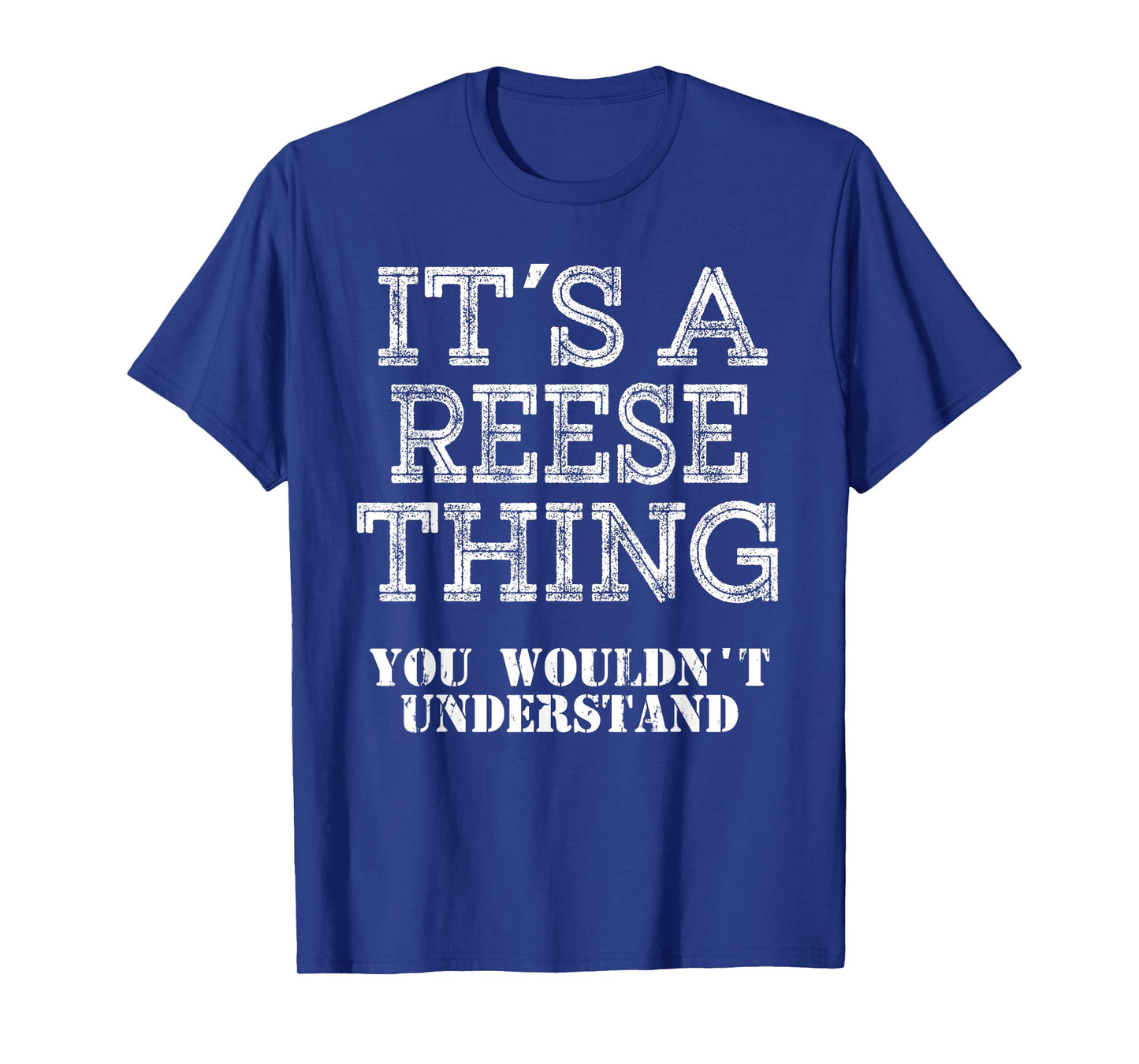 Its A Reese Thing You Wouldnt Understand Matching Family T-Shirt