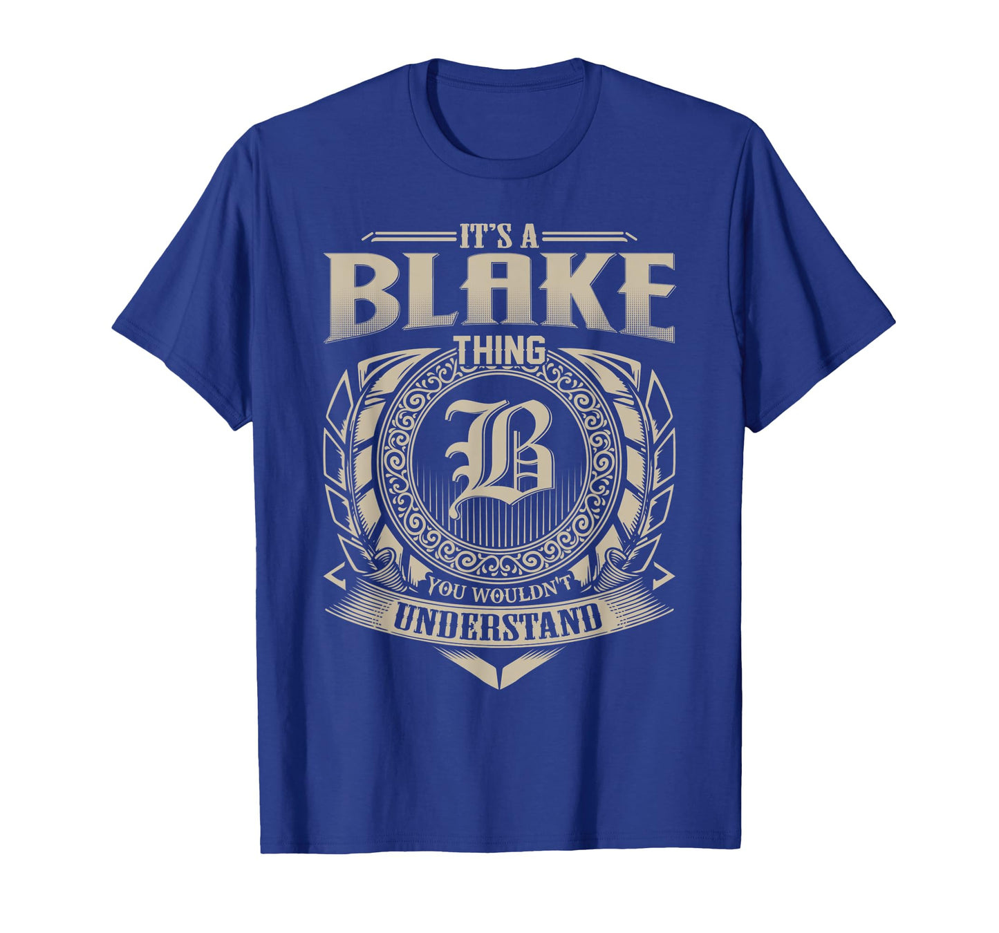 It's A BLAKE Thing You Wouldn't Understand Name Vintage T-Shirt