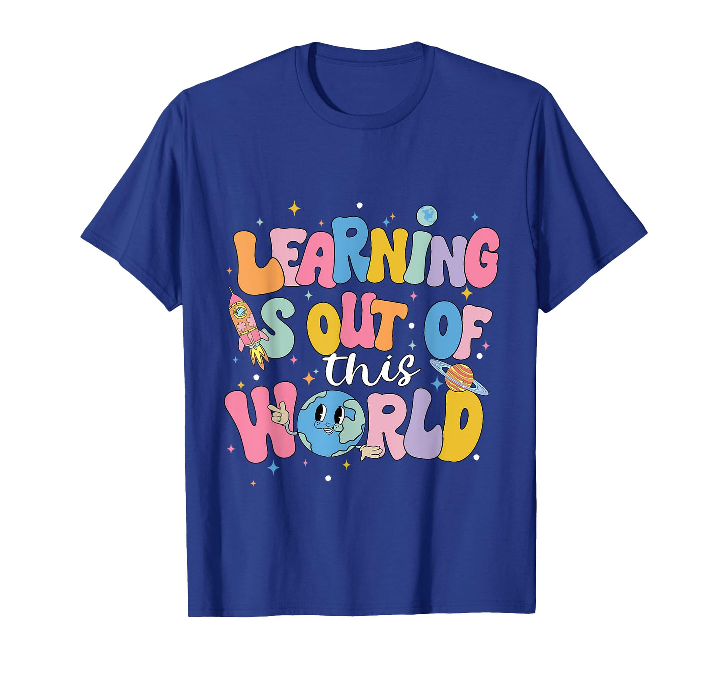 Learning Is Out Of This World Solar System Back To School T-Shirt