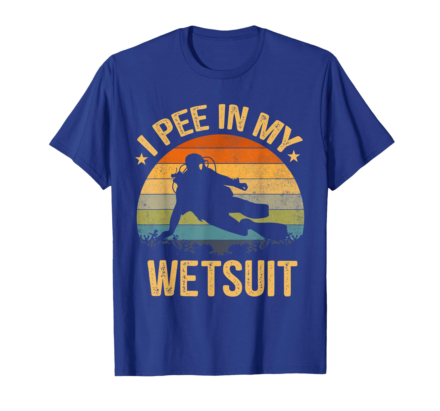 Mens Scuba Diving Shirt I Pee In My Wetsuit Funny Retro T-Shirt