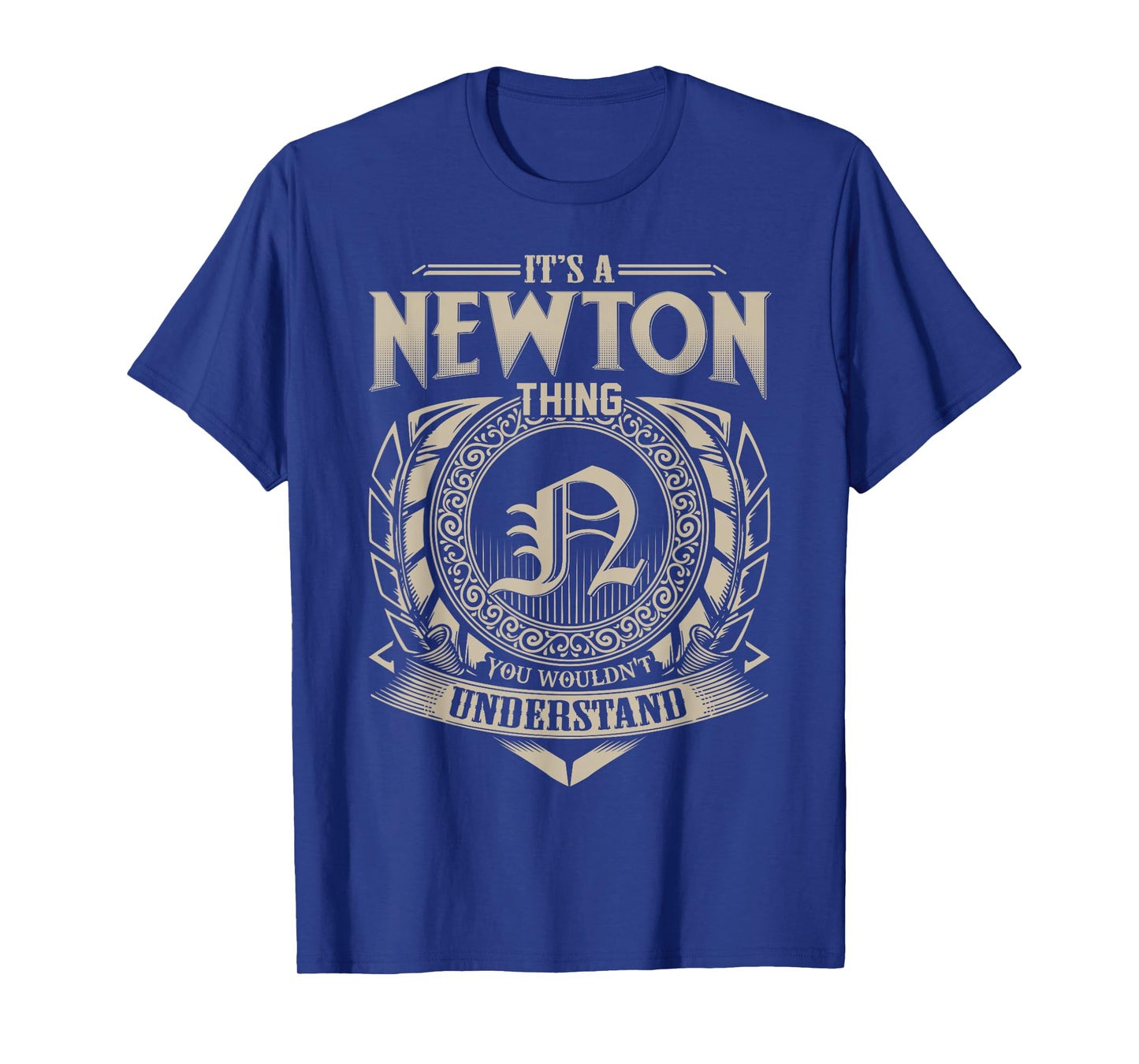 It's A NEWTON Thing You Wouldn't Understand Name Vintage T-Shirt