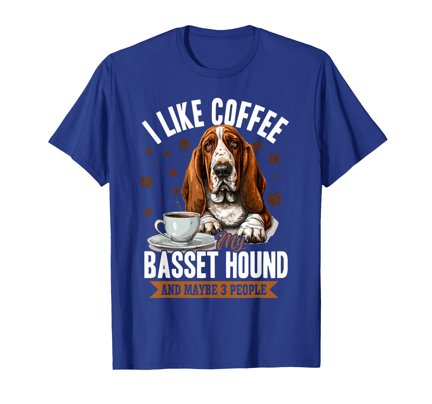Basset Hound Dog Breed I like coffee my Basset Hound and T-Shirt