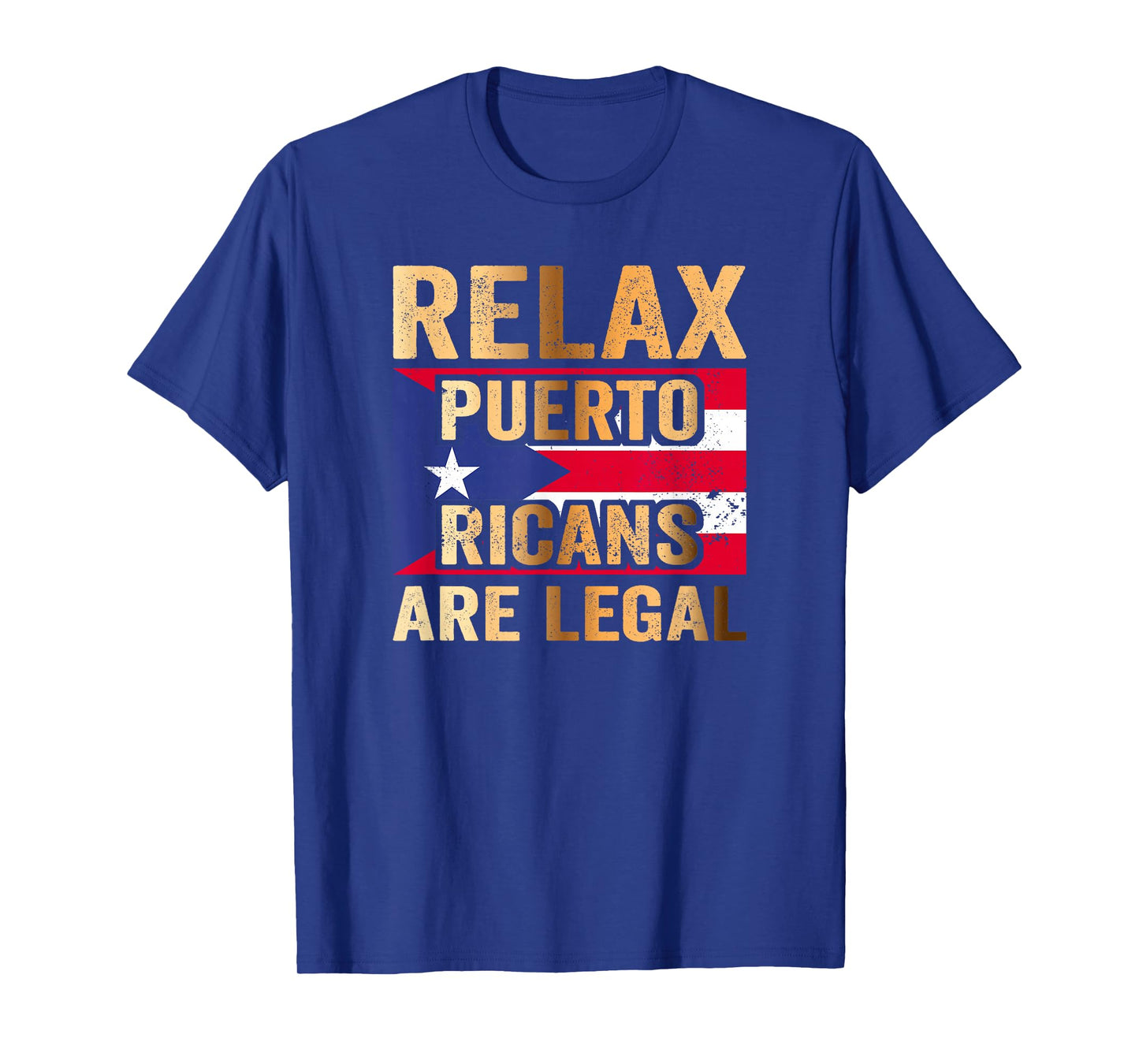 Relax Puerto Ricans are Legal T-Shirt