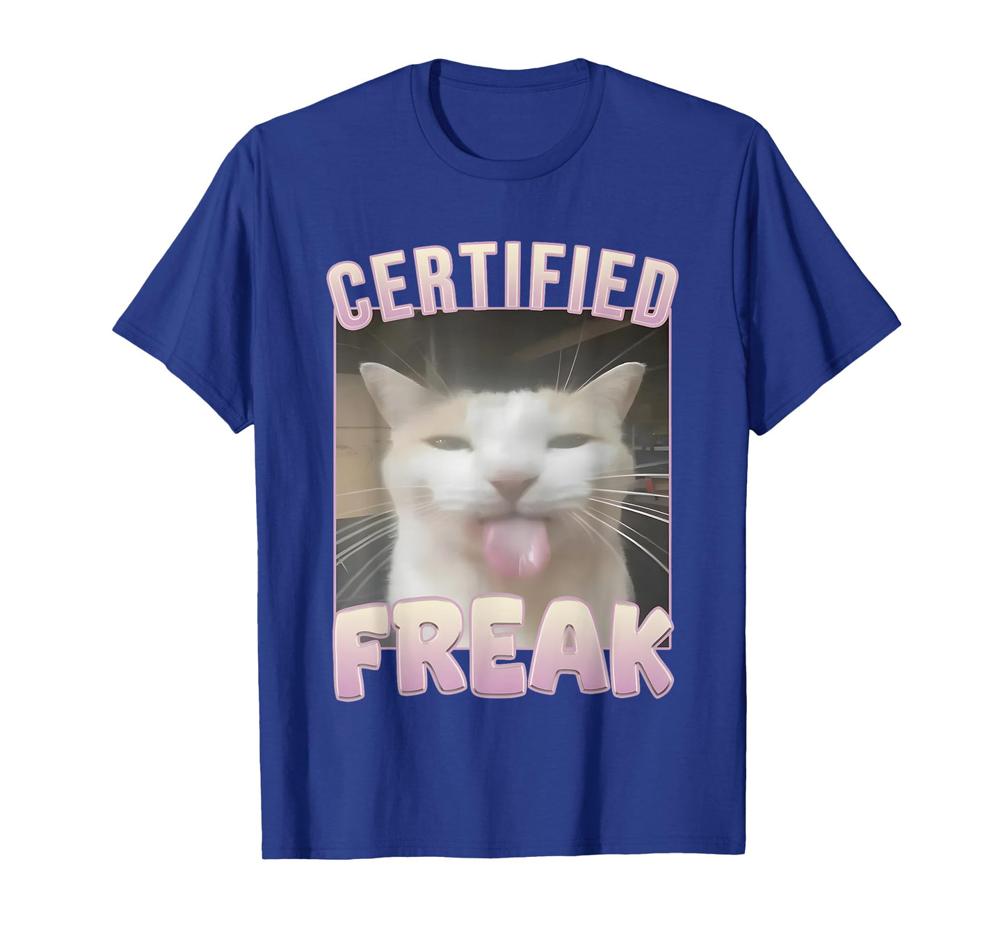 Certified Freak Cat Meme T-Shirt for Men Women