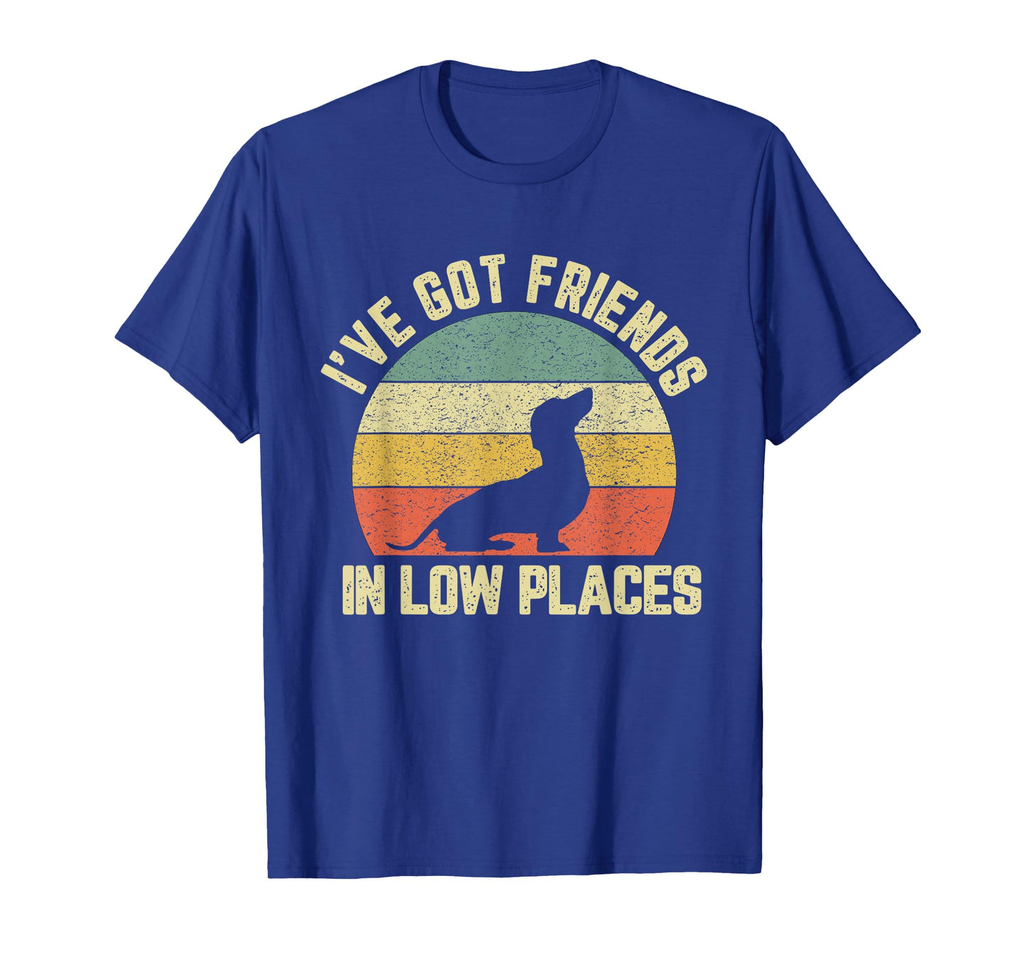 Vintage Dachshund Funny Weiner Dog Friends in Low Places T-Shirt