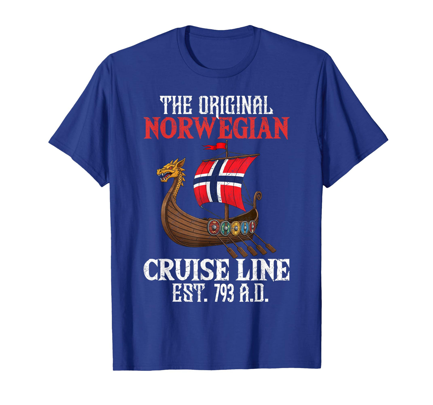 Funny Norwegian Cruise Line T-Shirt
