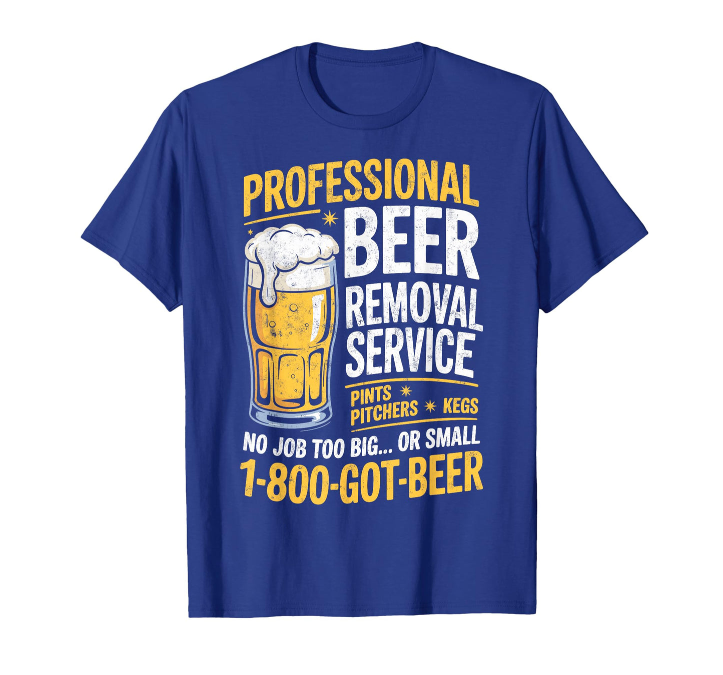 Professional Beer Removal Service Joke Funny Drinking Party T-Shirt