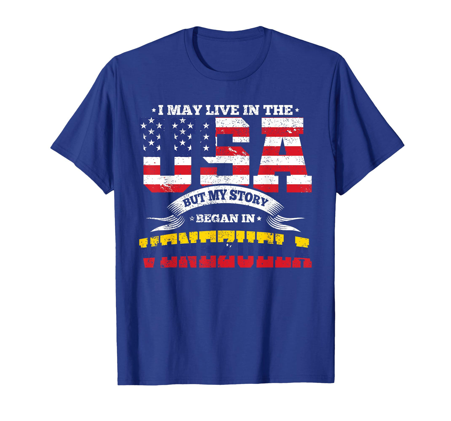 Live In The USA But My Story Began In Venezuela Country T-Shirt