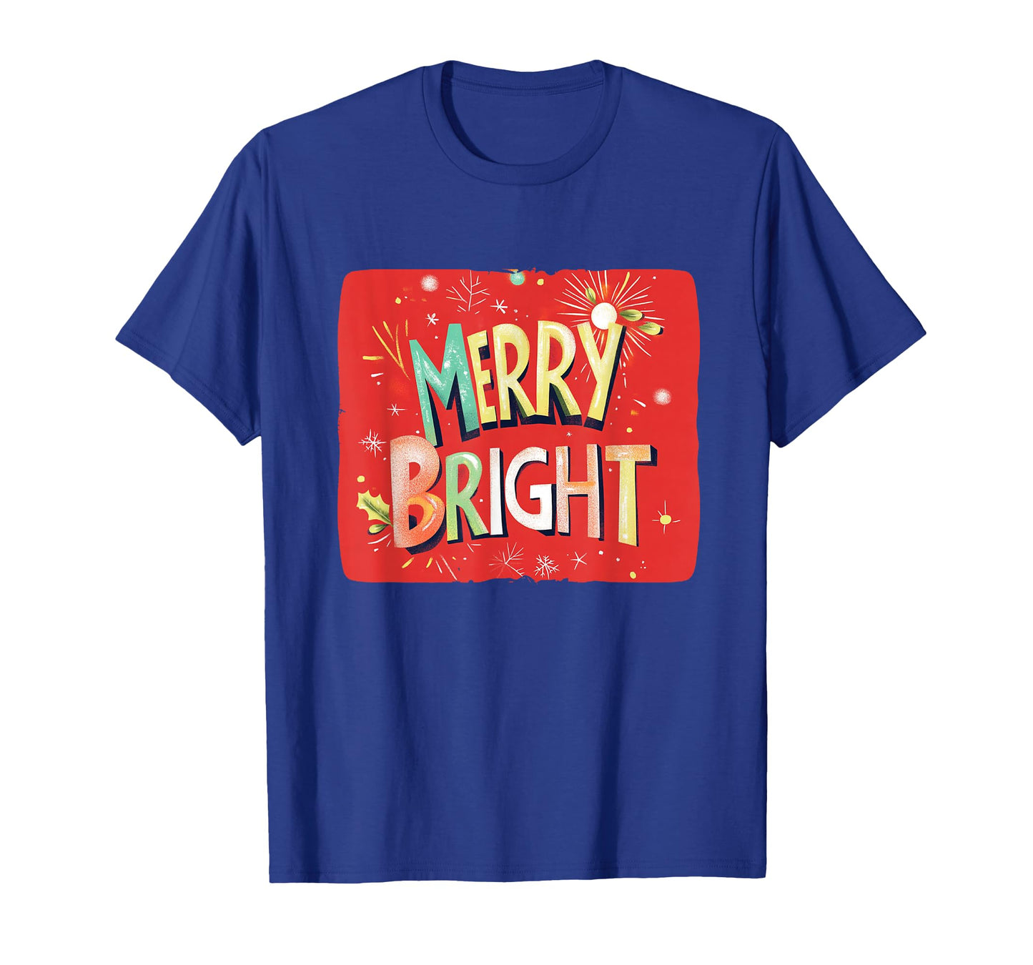Merry Bright Magic for Holiday Cheer T-Shirt
