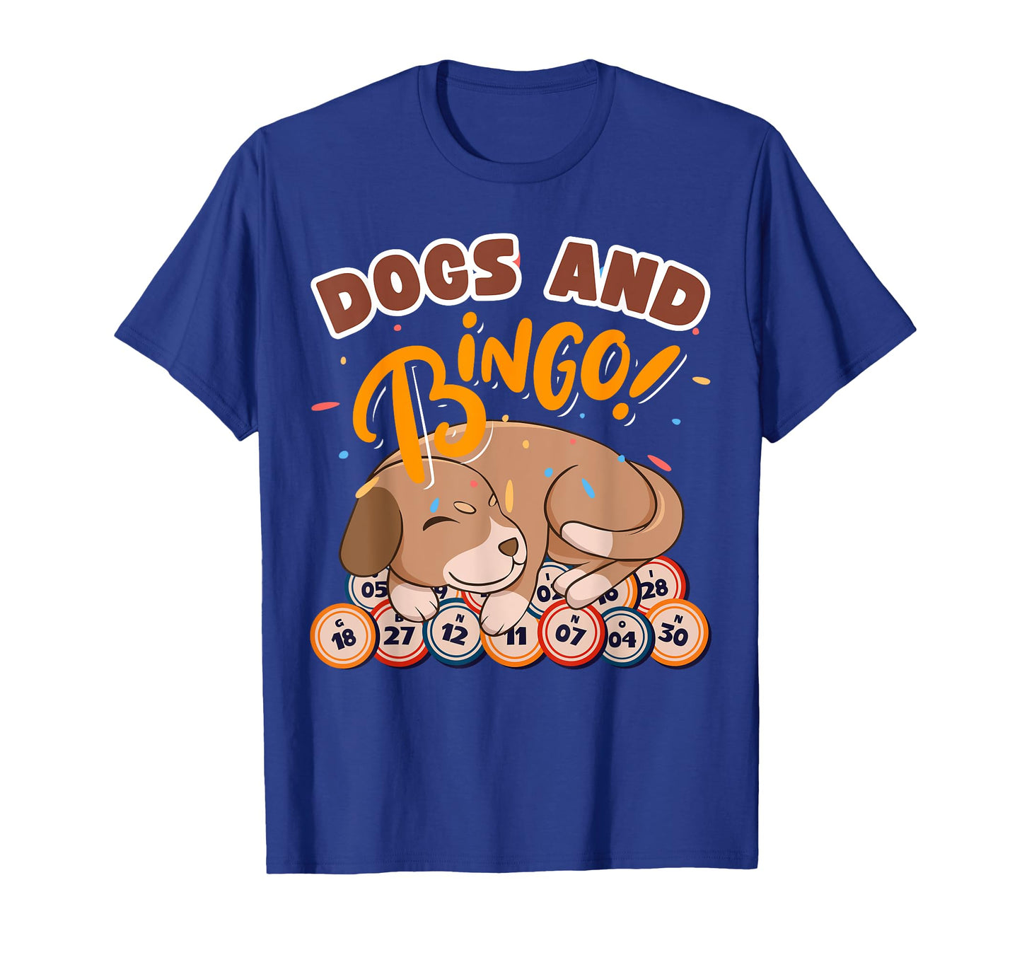 Bingo and Dog - Bingo Player Gambling - Bingo T-Shirt for Men Women