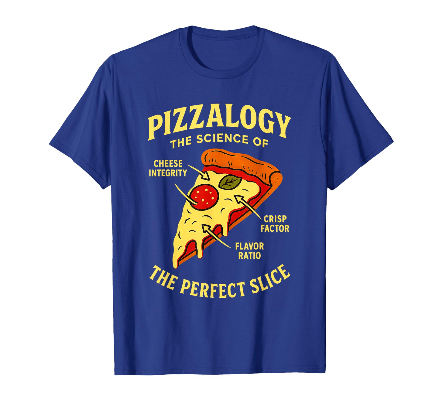 Pizzalogy The Science of Pizza Funny Foodie Nerdy Food Humor T-Shirt