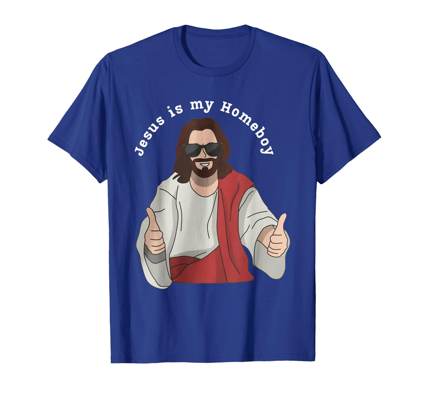 Jesus is My Homeboy Funny Christian T-Shirt