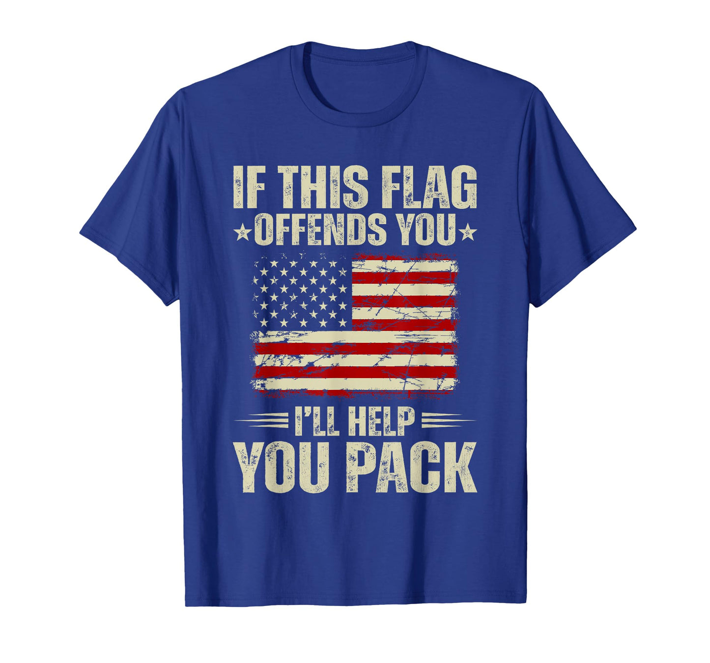 If This Flag Offends You I'll Help You Pack Patriotic Flag T-Shirt