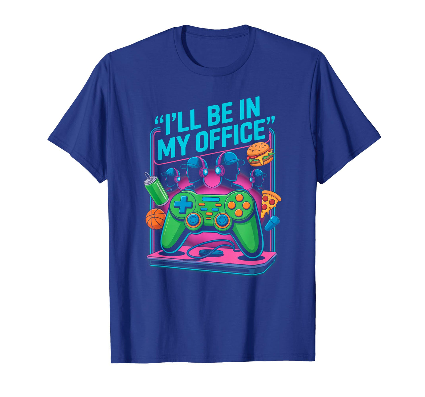 I'll Be in My Office Gaming Video Gamer Video Gaming T-Shirt
