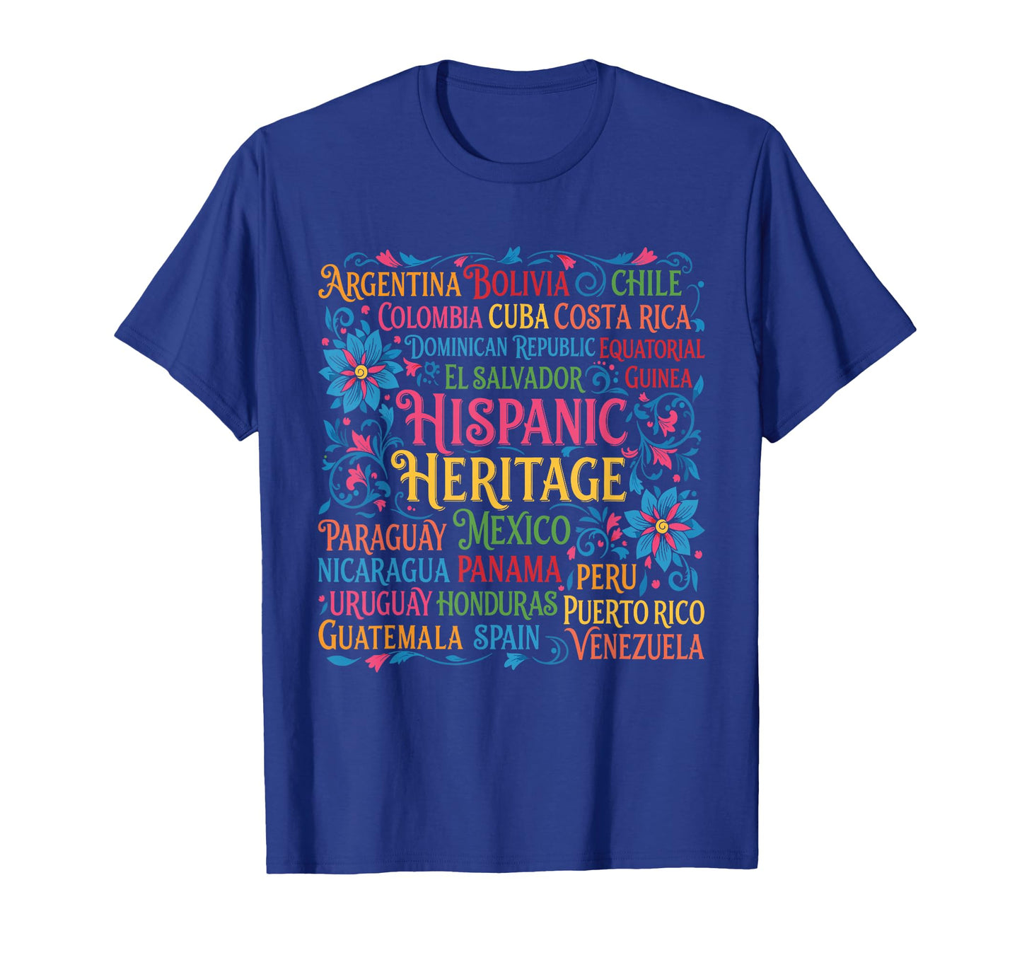 Hispanic Countries Flags Spanish Hispanic Heritage Month T-Shirt