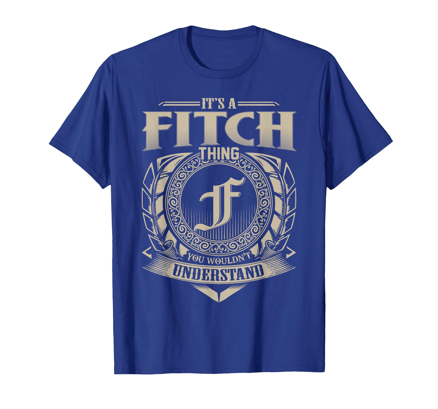 It's A FITCH Thing You Wouldn't Understand Name Vintage T-Shirt