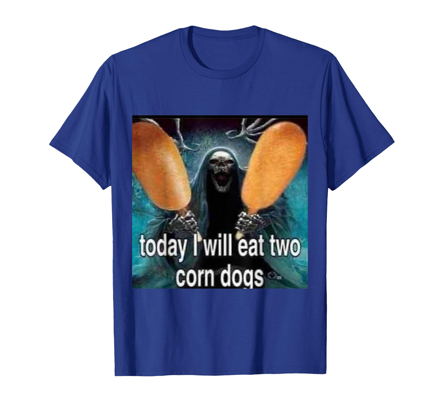 Funny Today I Will Eat Two Corn Dogs Meme T-Shirt