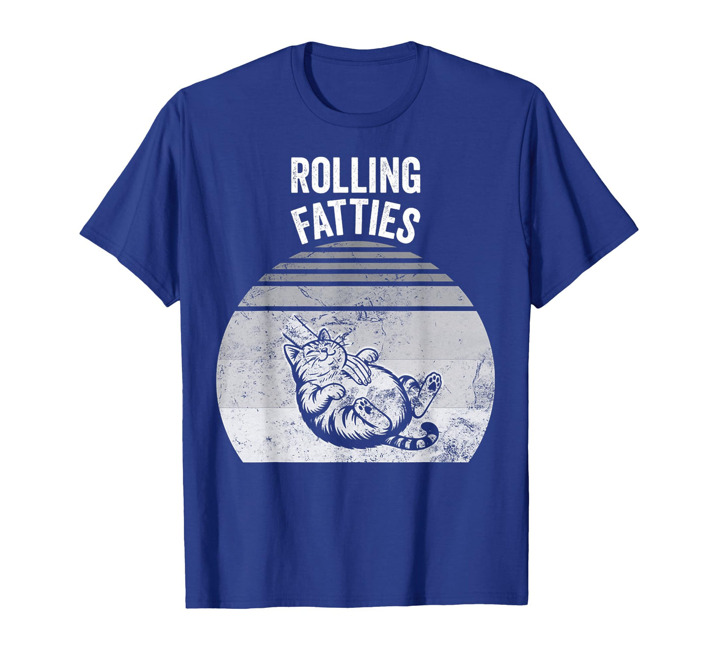 Rolling Fatties Cat Humor Design T-Shirt