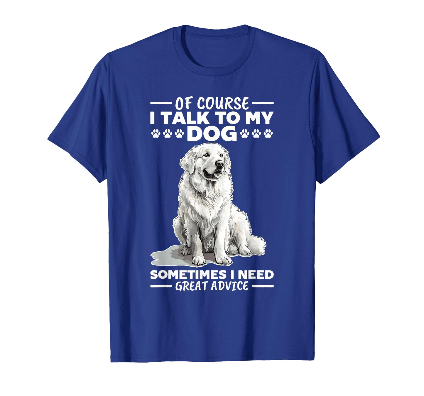 Great Pyrenees Dog Owner T-Shirt