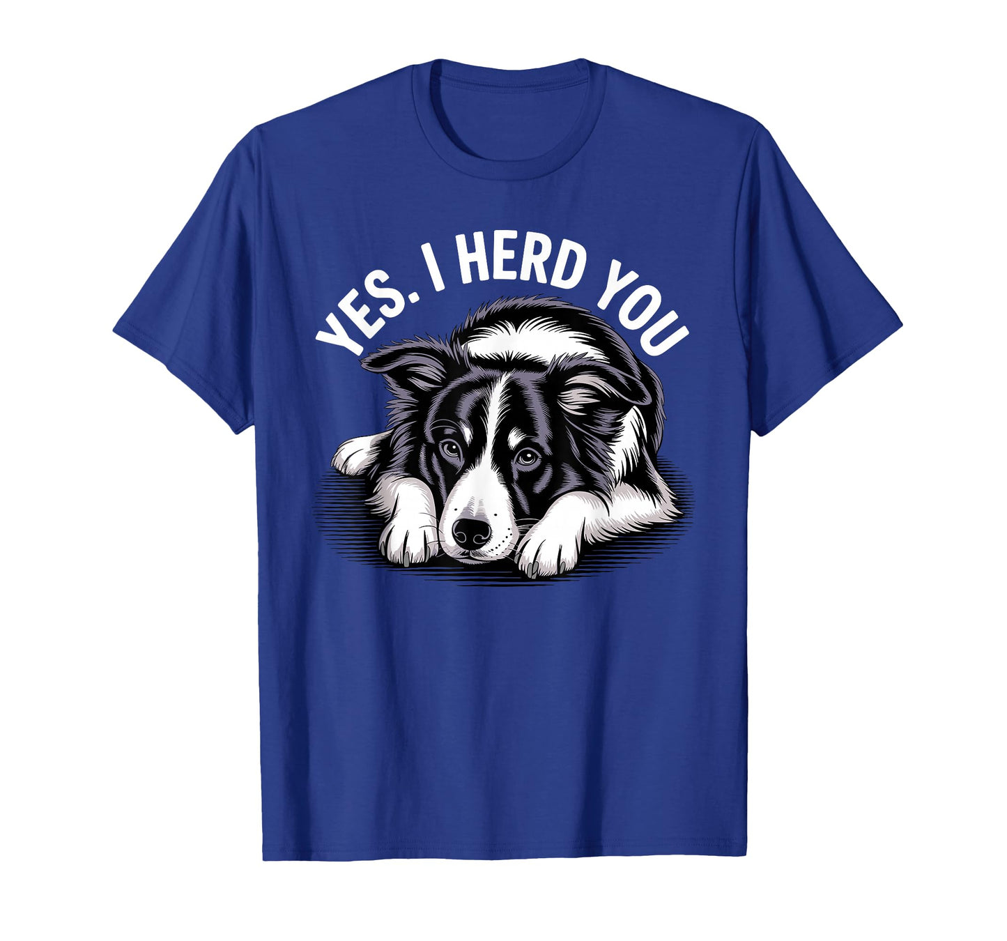 Funny Border Collie Art for Men Women Border Collie Lover T-Shirt