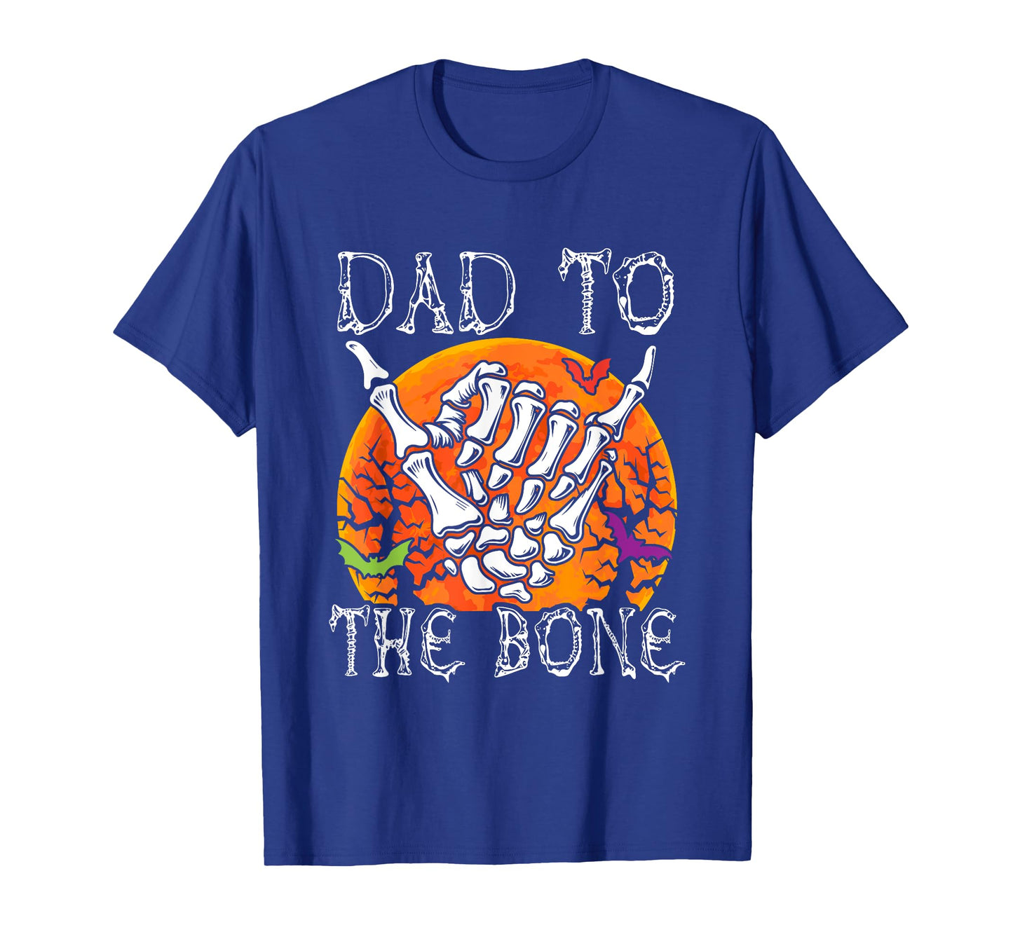 Dad To Bone Halloween Moon Costume Skeleton Hand Lover T-Shirt