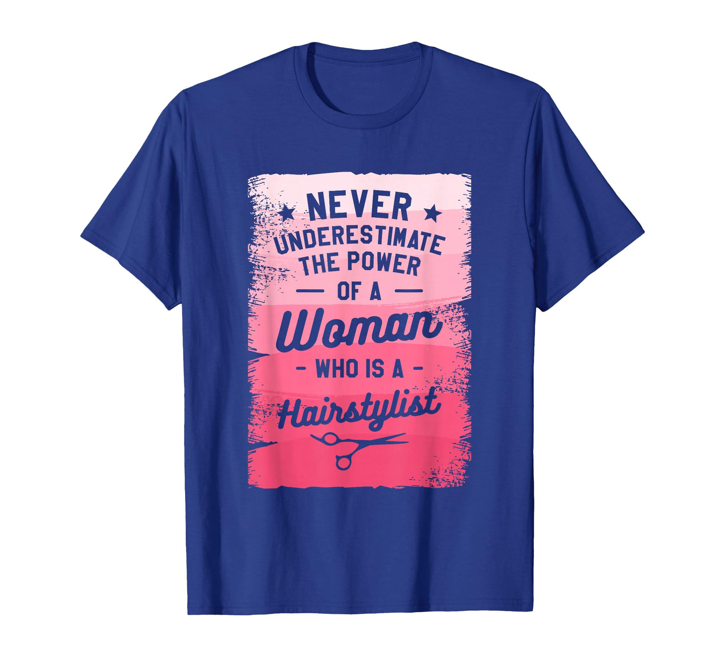 The Power Of A Woman Who Is A Hairstylist T-Shirt