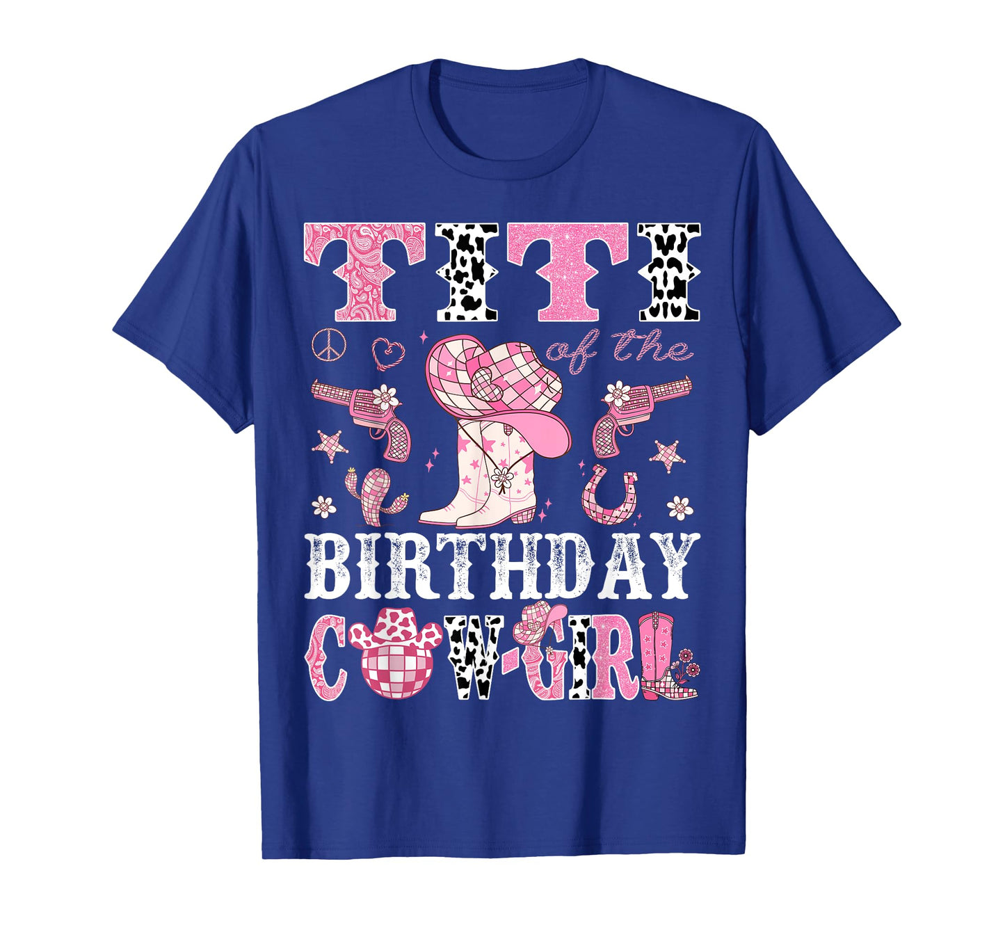 Titi Of The Birthday Cow-Girl Pink Disco Rodeo Western T-Shirt