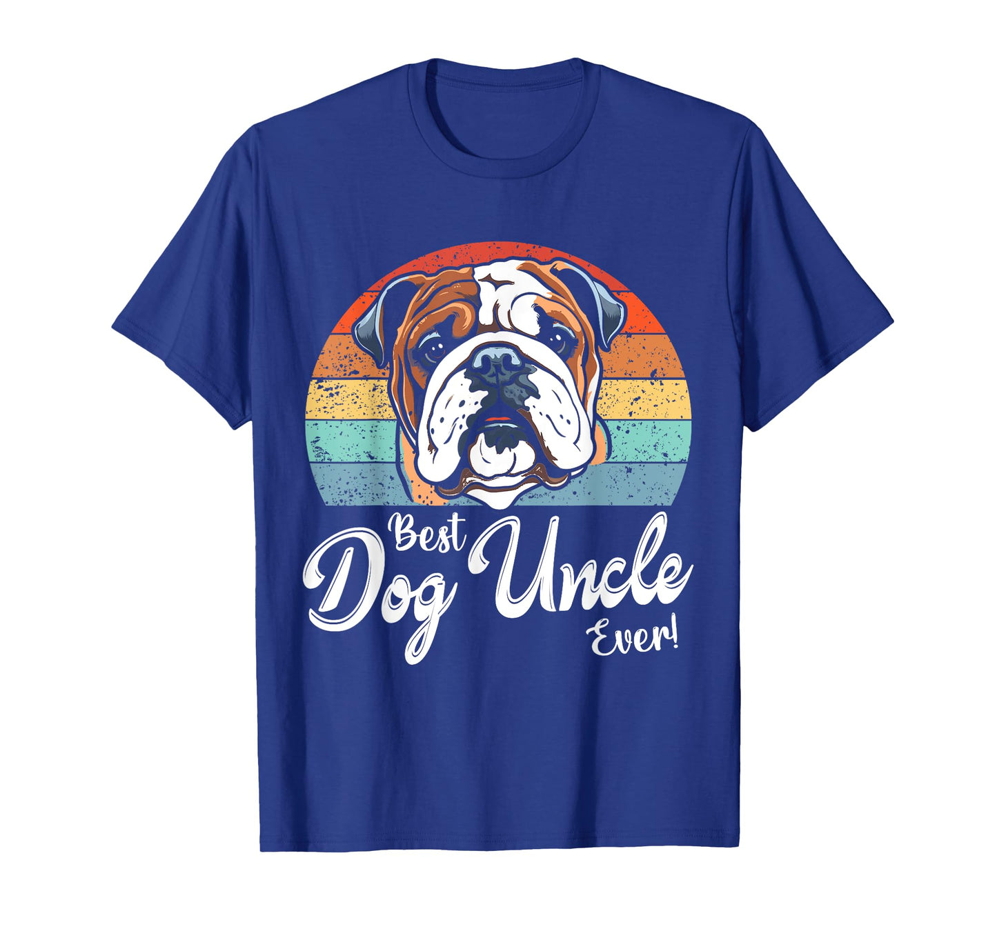 Best Dog Uncle Ever Gift for Uncle Bulldog Dog Uncle T-Shirt for Men Women Girls Kids