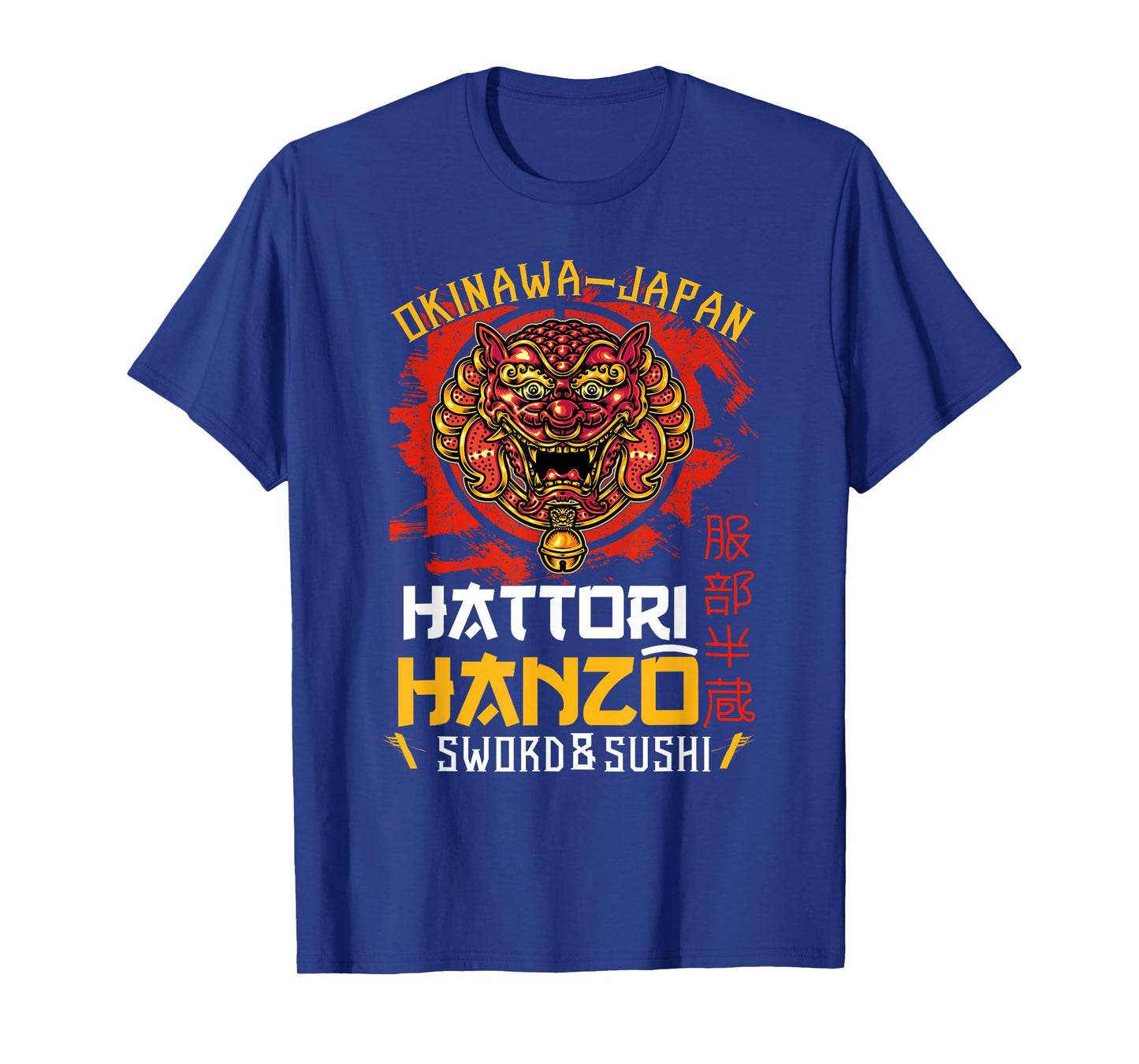 Warrior Warrior Okinawa Japan Hattori Hanzo Sword and Sushi T-Shirt