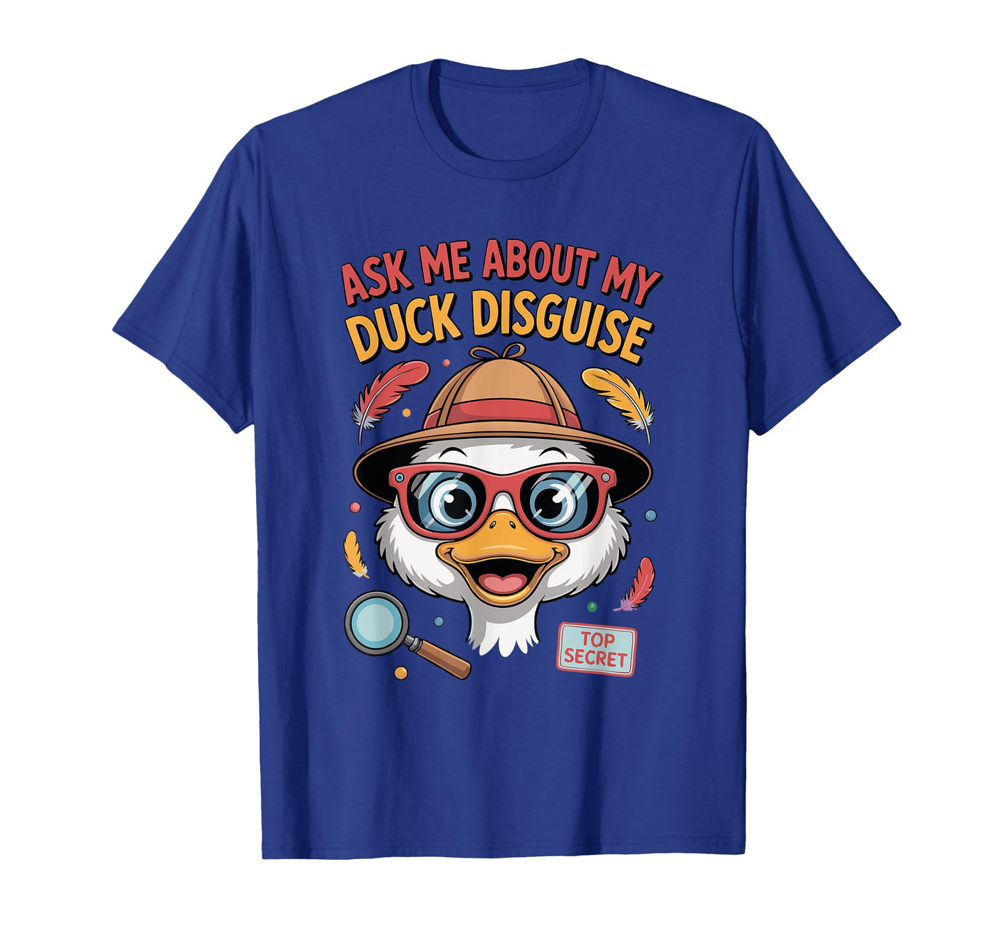 Ask Me About My Duck Disguise Duck Costume Halloween Funny T-Shirt