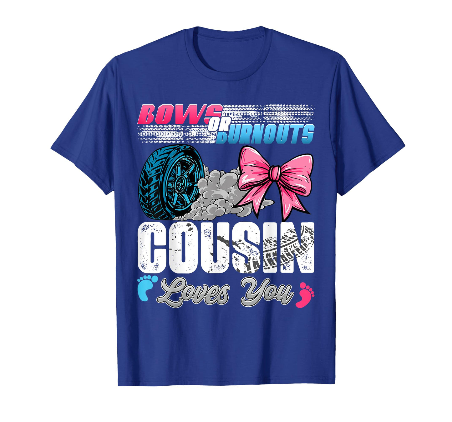 Burnouts or Bows Cousin Loves You Gender Reveal Party T-Shirt
