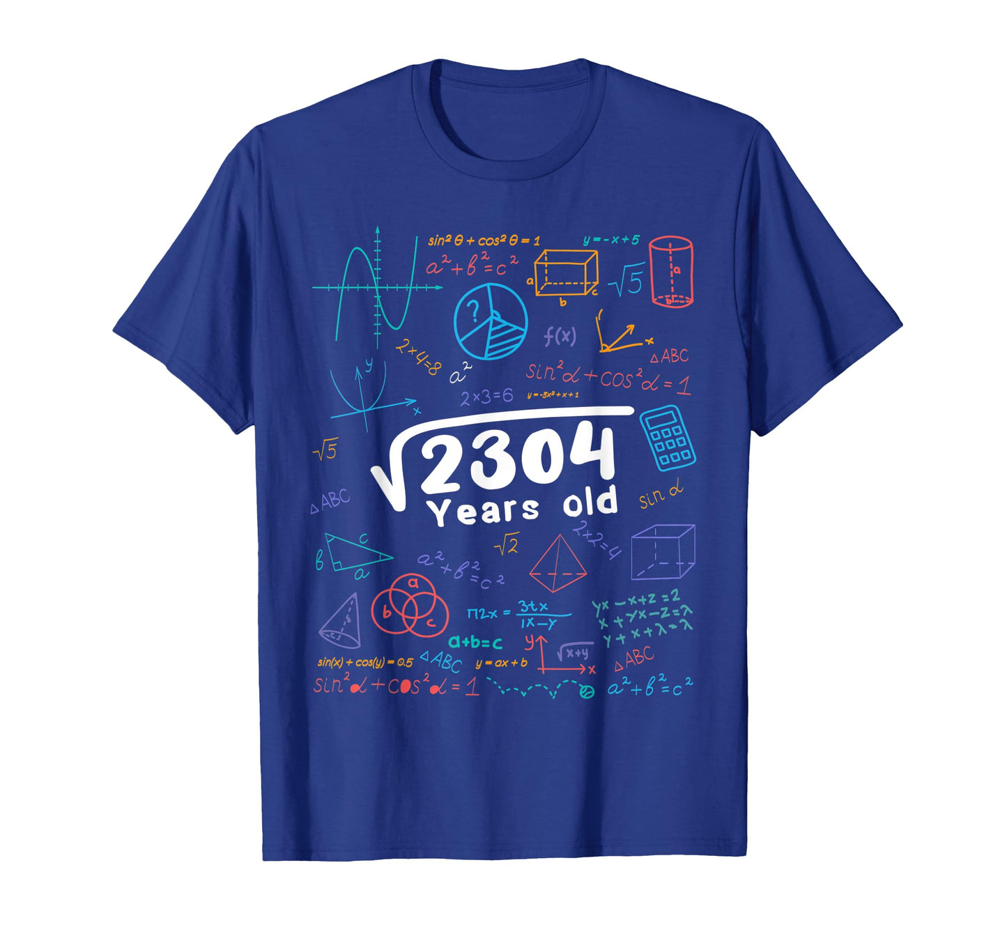 48 Year Old Men Women 48th Birthday Gift Square Root Of 2304 T-Shirt