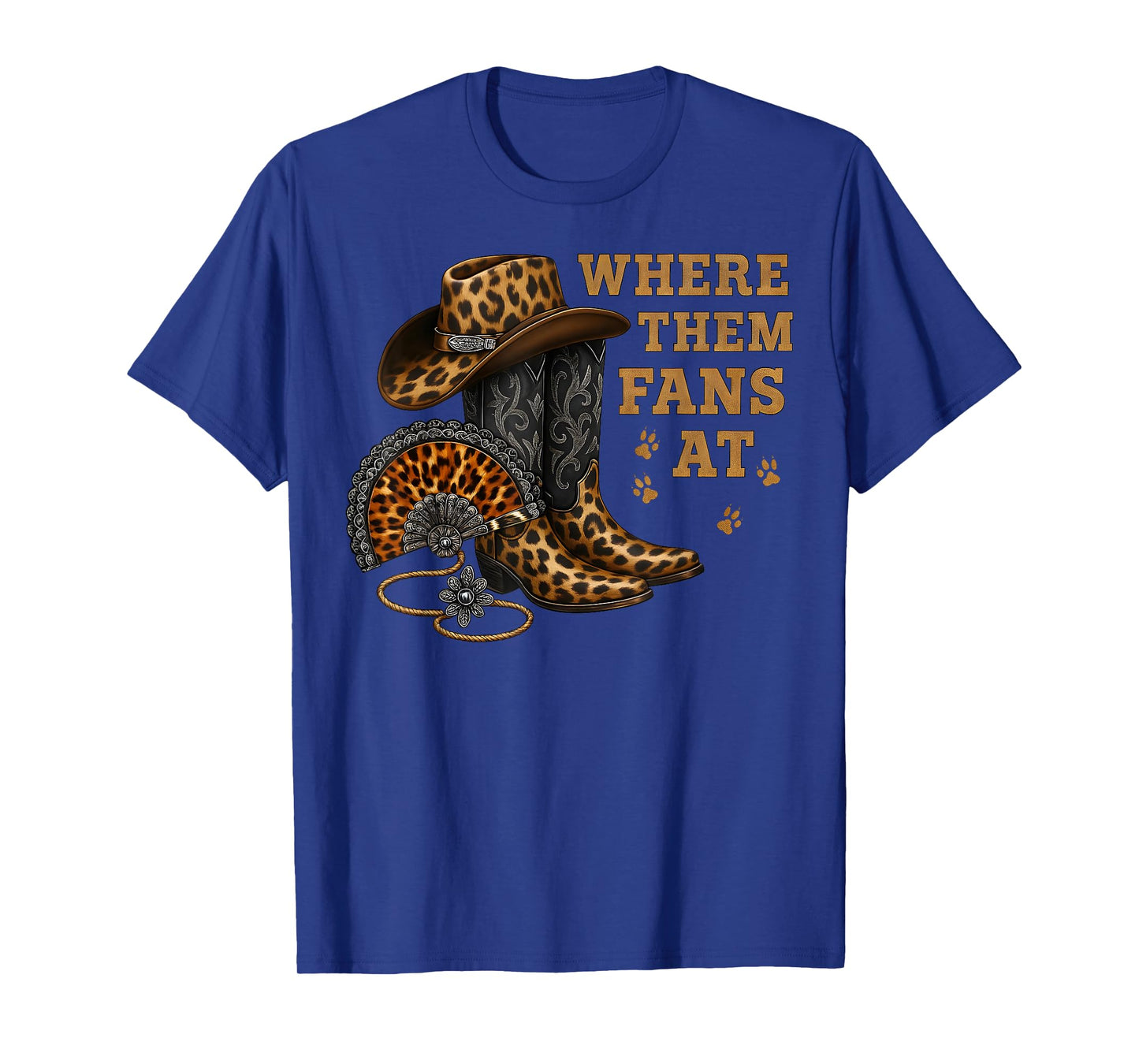 Where Them Fans At Leopard Cowgirl Boots and Hat Western T-Shirt
