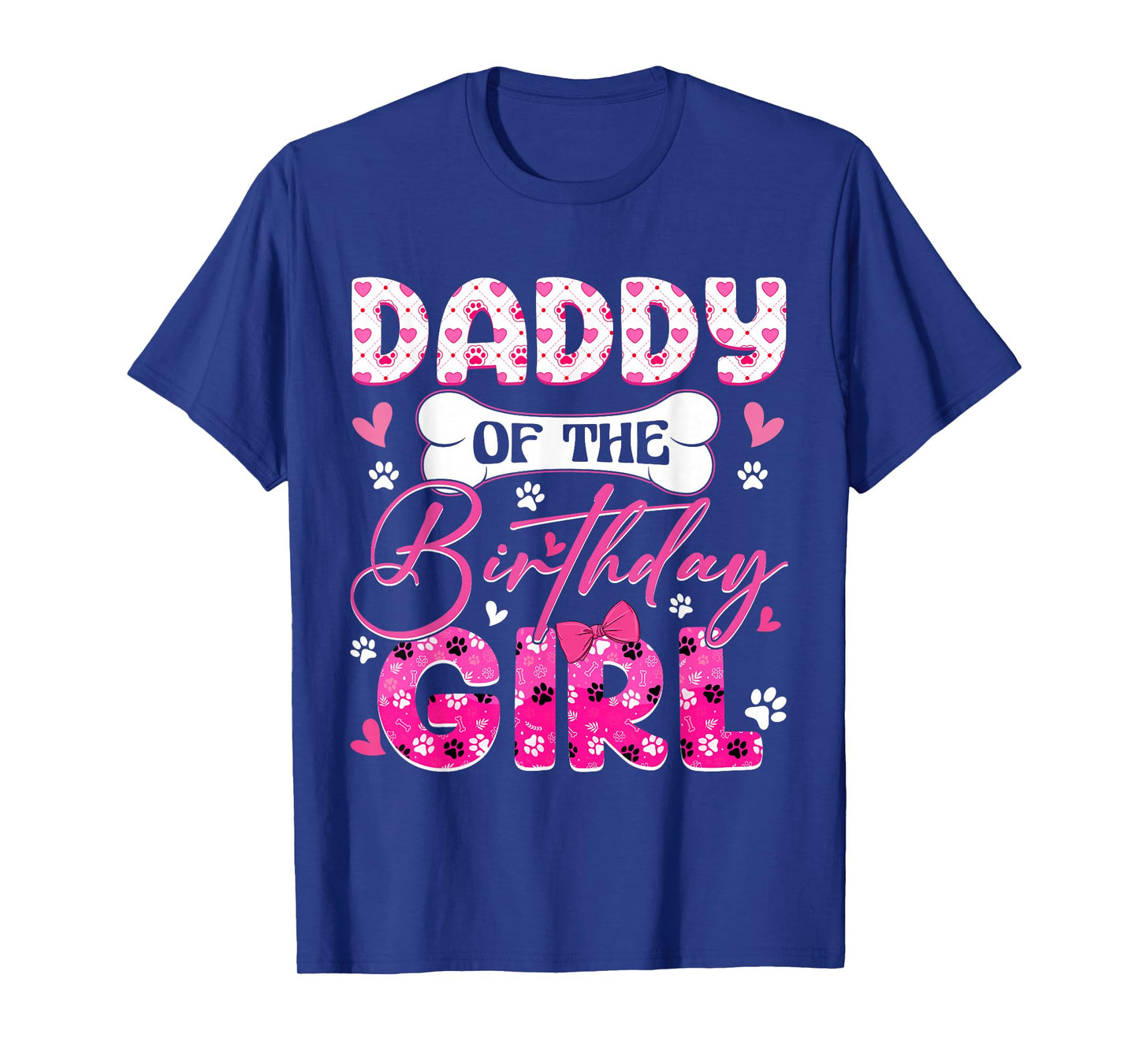 Daddy Of The Birthday Girl Dogs Paw Theme Family Party T-Shirt