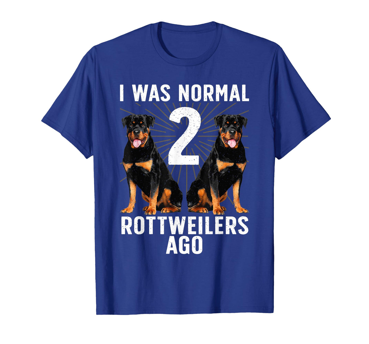 Funny Rottweiler Design For Men Women Kids Rottweiler Lovers T-Shirt