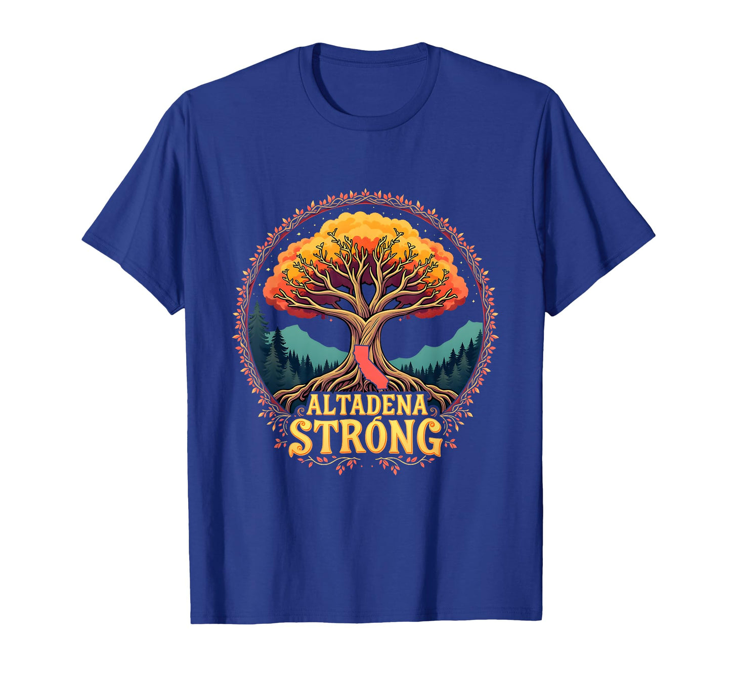 California Altadena Strong Women Men Supporters T-Shirt