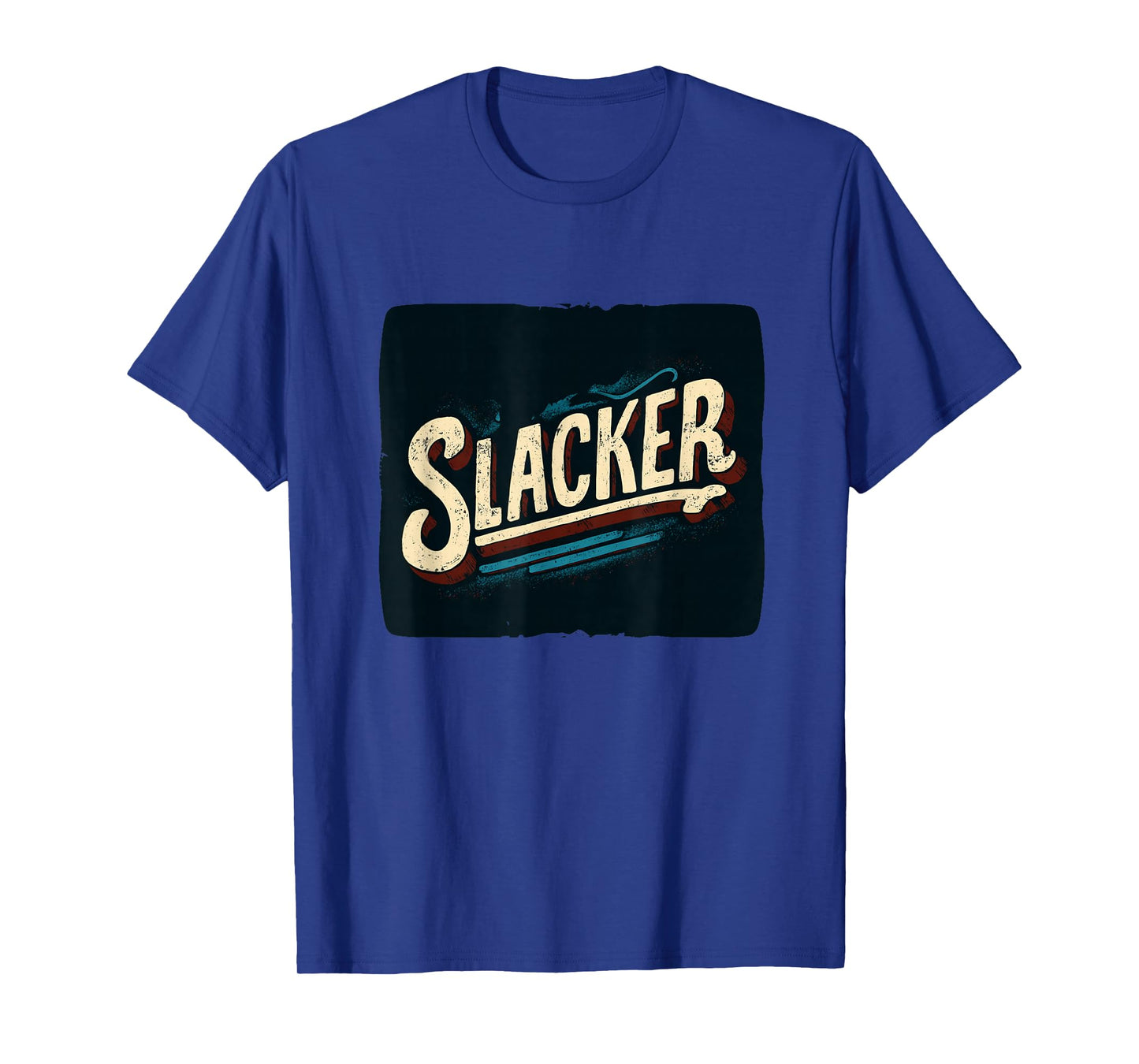Cool Slacker Statement for Boys and Girls T-Shirt