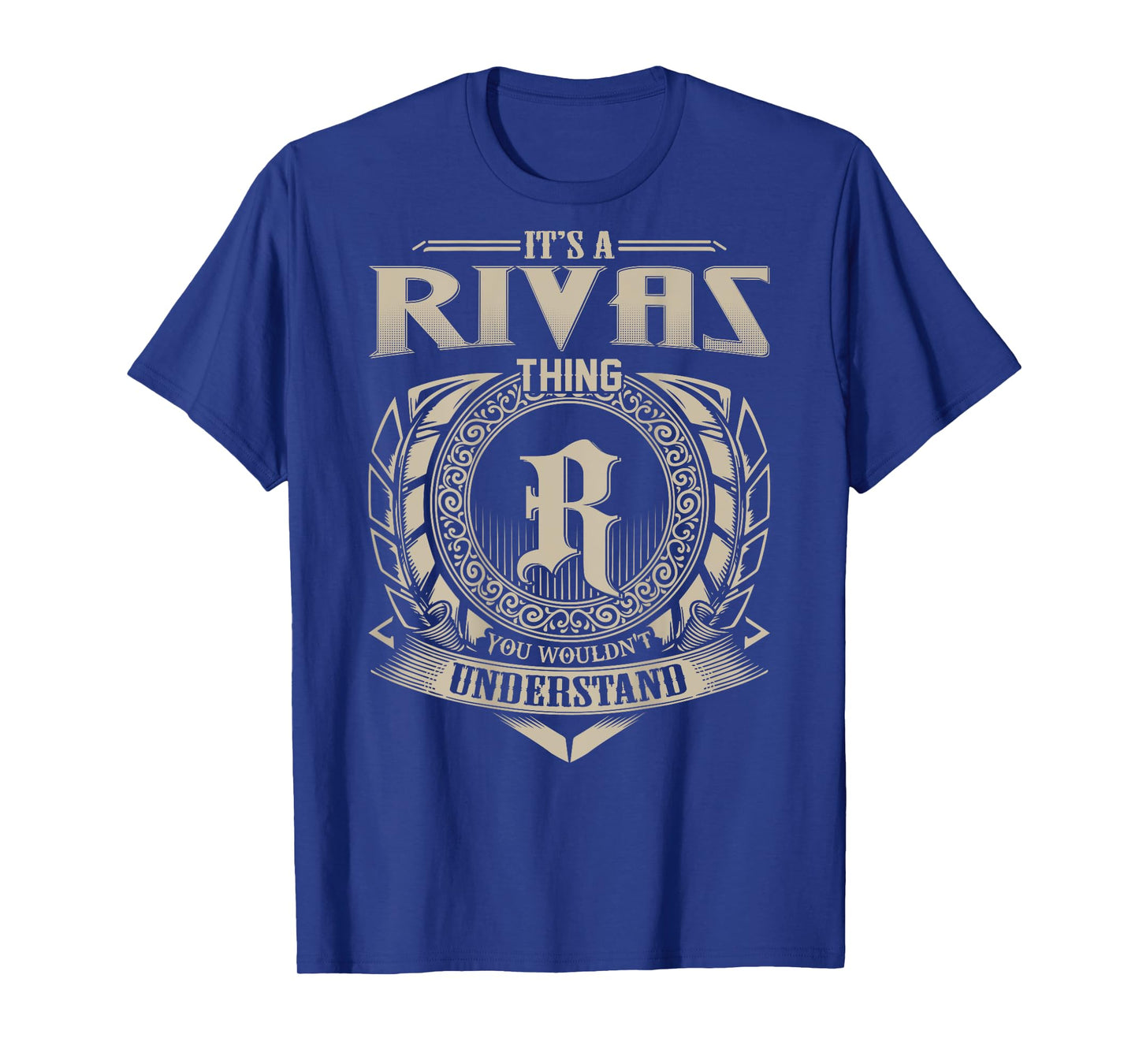 It's A RIVAS Thing You Wouldn't Understand Funny Family Name T-Shirt