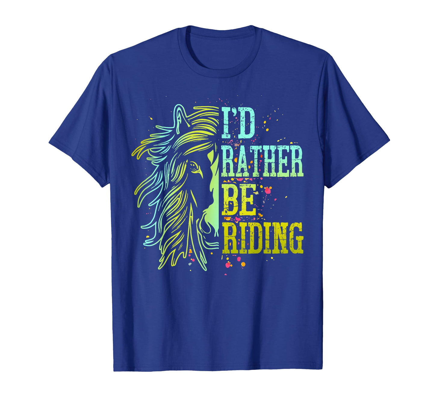 I'd Rather Be Riding Horse Back Girl Women Funny Equestrian T-Shirt