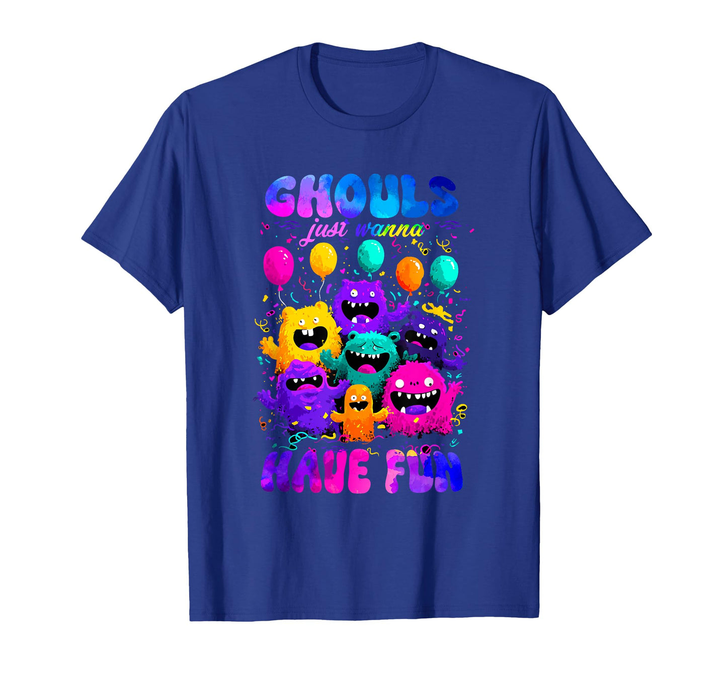 Ghouls just Wanna Have Fun T-Shirt