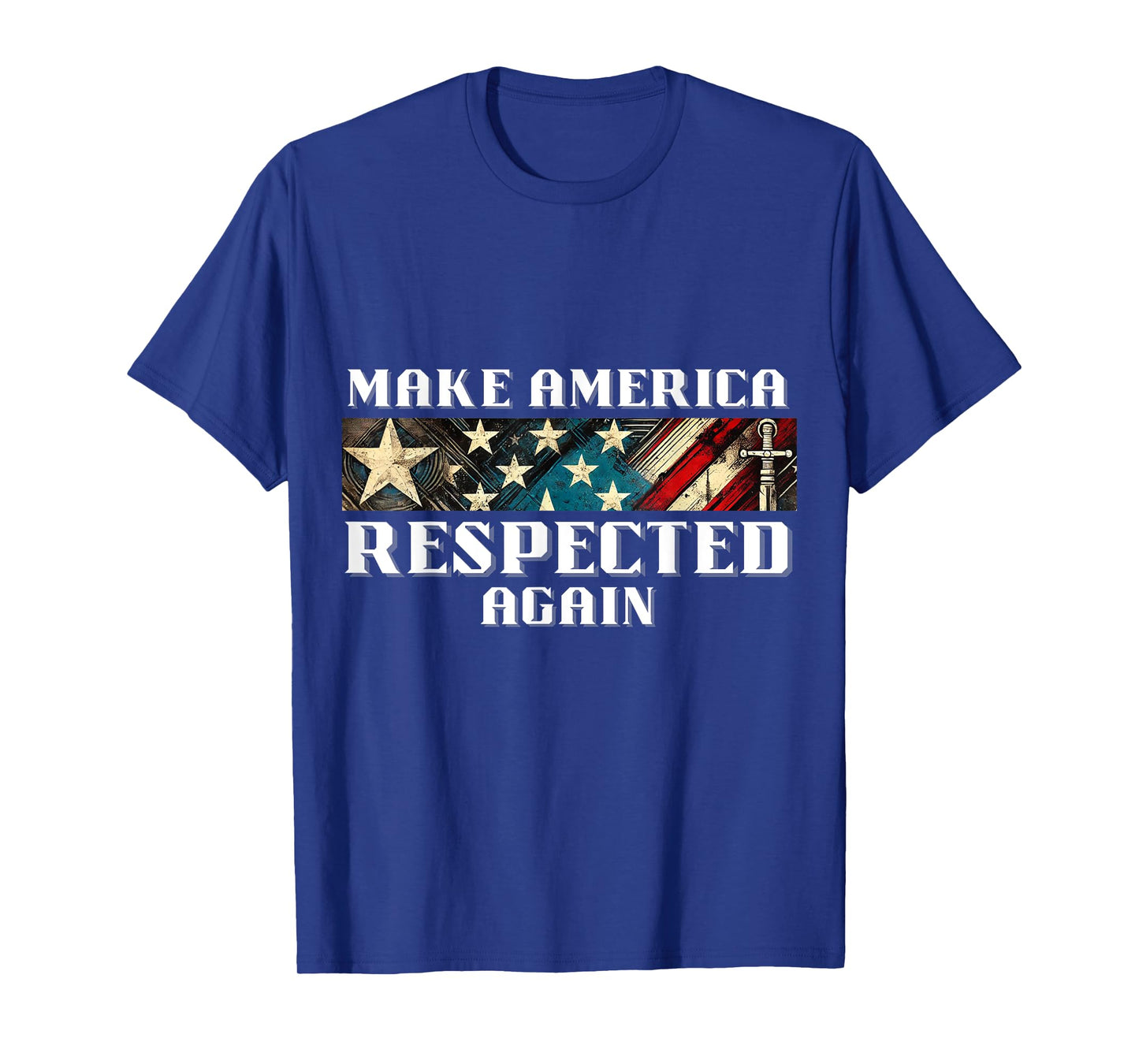 Make America Respected Again USA Stars & Stripes T-Shirt