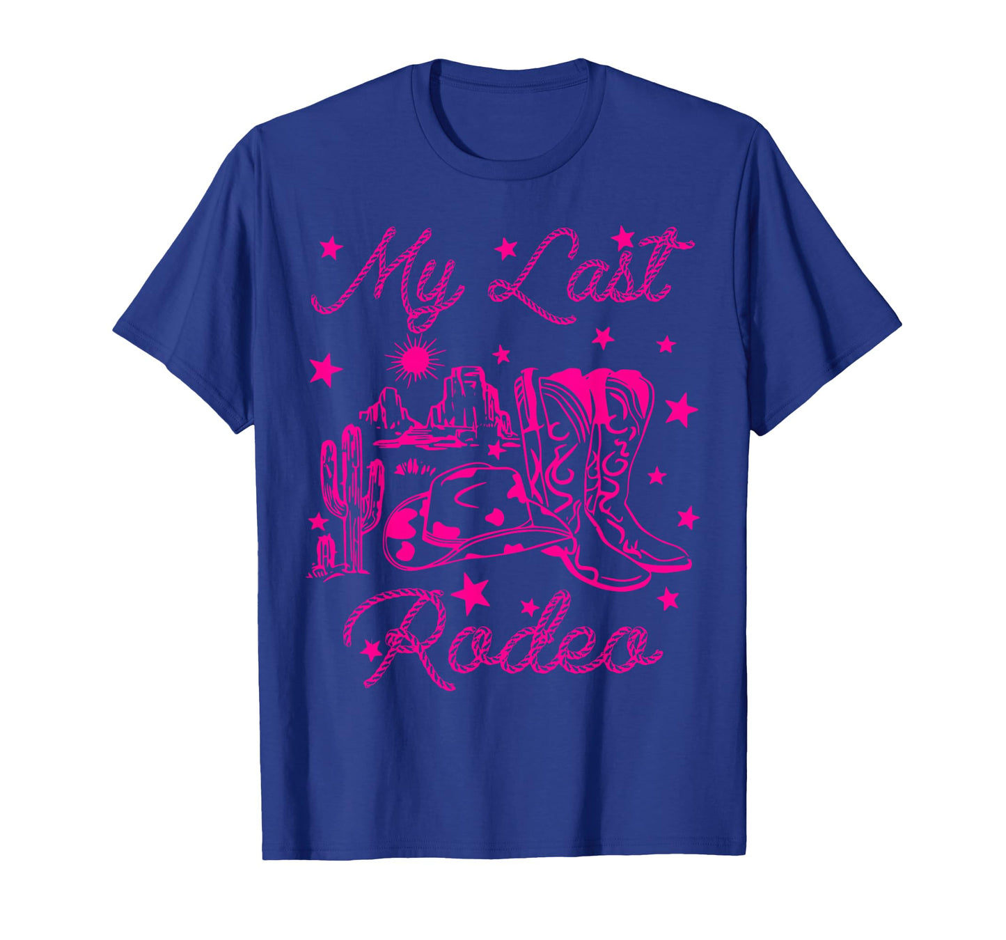 My Last Rodeo Western Desert Cowgirl Bachelorette Party T-Shirt
